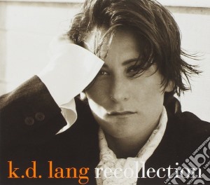 K.d. Lang - Recollection cd musicale di K.d. Lang