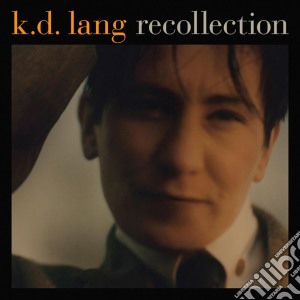 K.D. Lang - Recollection (3 Cd+Dvd) cd musicale di K.D.LANG