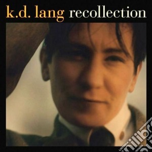 K.D. Lang - Recollection (2 Cd) cd musicale di K.D.LANG