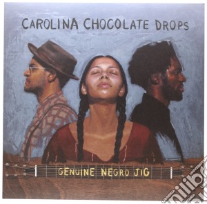 (LP Vinile) Carolina Chocolate Drops - Genuine Negro Jig (Lp+Cd) lp vinile di Carolina Chocolate Drops