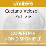 Caetano Veloso - Zii E Zie cd