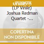 (LP Vinile) Joshua Redman Quartet - Moodswing (2 Lp+Cd) lp vinile di Joshua Redman