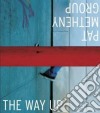 Pat Metheny - The Way Up cd