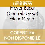 Meyer Edgar (Contrabbasso) - Edgar Meyer & Chris Thile
