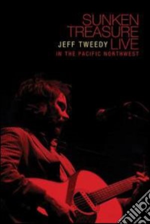 (Music Dvd) Jeff Tweedy - Sunken Treasure - Live In The Pacific Northwest cd musicale di Christoph Green