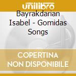 Bayrakdarian Isabel - Gomidas Songs cd