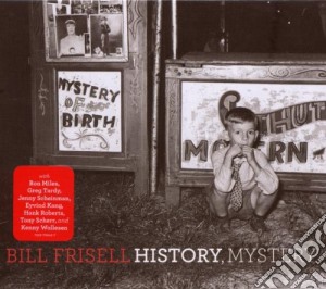 Bill Frisell - History Mystery (2 Cd) cd musicale di Bill Frisell