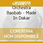 Orchestra Baobab - Made In Dakar cd