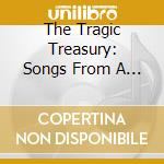 The Tragic Treasury: Songs From A Series cd