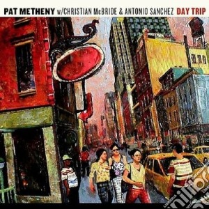 Pat Metheny - Day Trip cd musicale di Pat Metheny