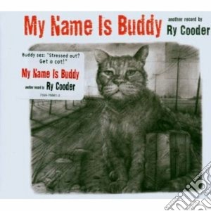 Ry Cooder - My Name Is Buddy cd musicale di Ry Cooder