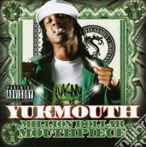 Yukmouth - Million Dollar Mouth Piecce cd musicale di Yukmouth