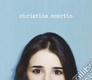 Christina Courtin - Christina Courtin cd musicale di Christina Courtin