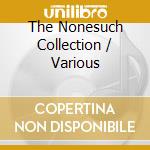 The Nonesuch Collection / Various cd