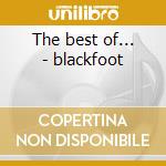 The best of... - blackfoot cd