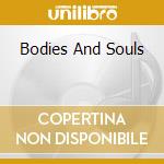 Bodies And Souls cd