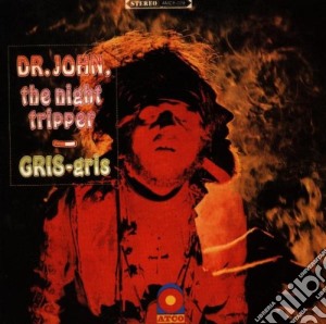 Dr. John - Gris Gris cd musicale di DR. JOHN