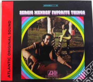 Sergio Mendes - Favorite Things cd musicale di MENDES SERGIO
