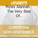 Myles Alannah - The Very Best Of..