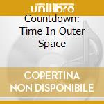 Countdown: Time In Outer Space cd musicale di BRUBECK DAVE