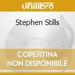 Stephen Stills cd musicale di STILLS STEPHEN
