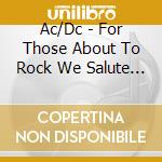 Ac/Dc - For Those About To Rock We Salute You cd