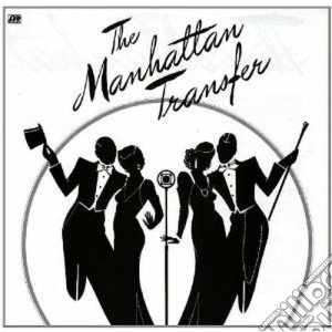 Manhattan Transfer - The Manhattan Transfer cd musicale di MANHATTAN TRANSFER