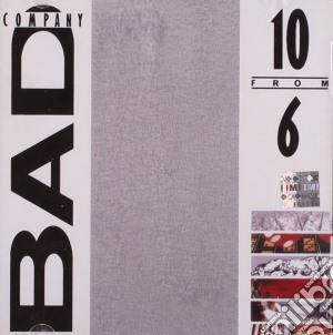 Bad Company - 10 From 6 cd musicale di BAD COMPANY