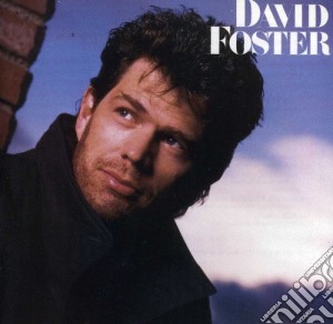 David Foster - David Foster cd musicale di David Foster