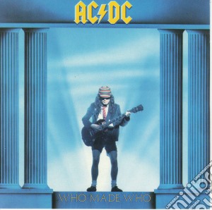 Ac/Dc - Who Made Who cd musicale di AC/DC