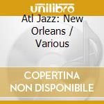 Atl Jazz: New Orleans / Various cd