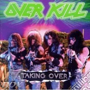 Overkill - Taking Over cd musicale di Overkill