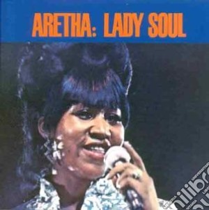 Aretha Franklin - Lady Soul cd musicale di FRANKLIN ARETHA