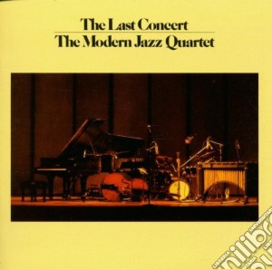 Modern Jazz Quartet (The) - The Last Concert cd musicale di MODERN JAZZ QUARTET