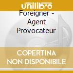 Foreigner - Agent Provocateur cd