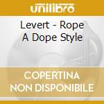 Levert - Rope A Dope Style cd musicale di Levert