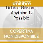 Debbie Gibson - Anything Is Possible cd