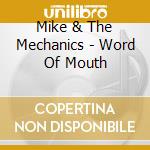 Mike & The Mechanics - Word Of Mouth cd