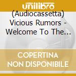 (Audiocassetta) Vicious Rumors - Welcome To The Ball cd