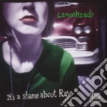Lemonheads (The) - It's A Shame About Ray