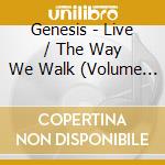 Genesis - Live / The Way We Walk (Volume Two: The Longs) cd