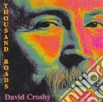 David Crosby - Thousand Roads cd