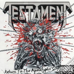 Testament - Return To The Apocalyptic City cd musicale di TESTAMENT