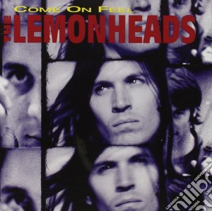 Lemonheads (The) - Come On Feel cd musicale di THE LEMONHEADS