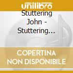 Stuttering John - Stuttering John cd