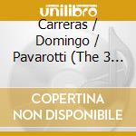 Carreras / Domingo / Pavarotti (The 3 Tenors) - In Concert 1994 cd musicale di Pavarotti / Domingo / Carreras