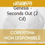 Genesis - Seconds Out (2 Cd) cd