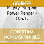 Mighty Morphin Power Ranger - O.S.T. cd