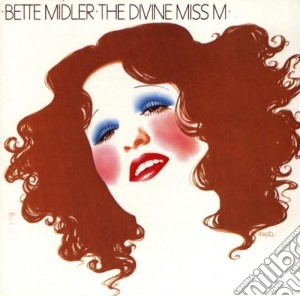 Bette Midler - The Divine Miss M. cd musicale di Bette Midler