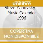 Steve Yanovsky - Music Calendar 1996 cd